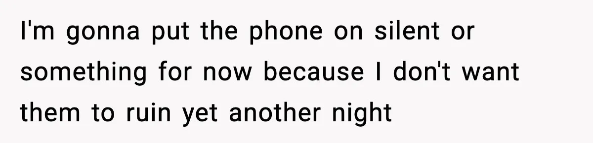 New Mom Storms Out After Husband's Mom Doesn’t Save Her Any Food I'm gonna put the phone on silent or something for now because I don't want them to ruin yet another night