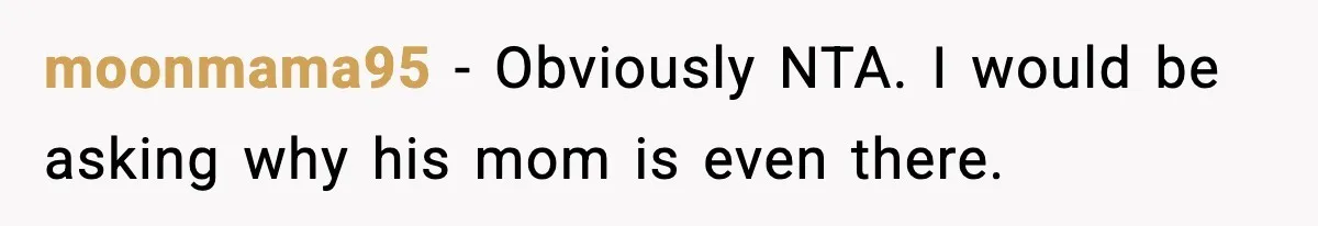 New Mom Storms Out After Husband's Mom Doesn’t Save Her Any Food moonmama95 − Obviously NTA. I would be asking why his mom is even there.