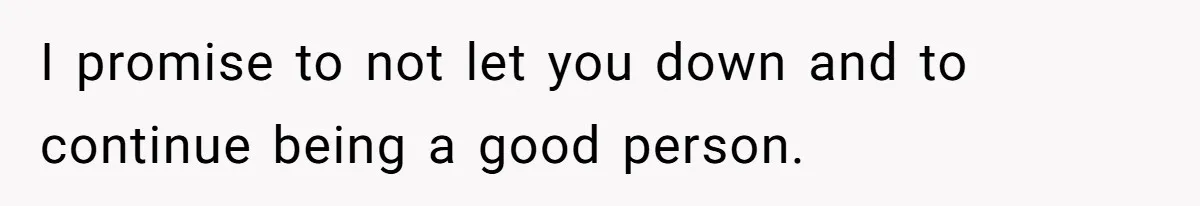 Teen Realizes He’s Just Her “Good Deed,” Destroys The Image She Built I promise to not let you down and to continue being a good person.