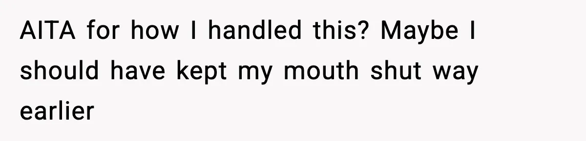 Hiring Manager Tells Applicant’s Mom Her Presence Cost Her Son The Job AITA for how I handled this? Maybe I should have kept my mouth shut way earlier