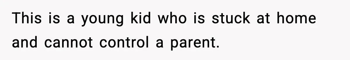 Hiring Manager Tells Applicant’s Mom Her Presence Cost Her Son The Job This is a young kid who is stuck at home and cannot control a parent.