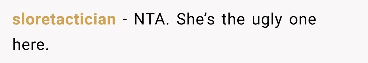 Teen Realizes He’s Just Her “Good Deed,” Destroys The Image She Built sloretactician − NTA. She’s the ugly one here.