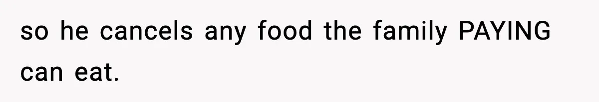 Man Goes Behind Fiancée Back To Remove Vegan Food From Wedding, Is She Overreacting By Standing Her Ground? so he cancels any food the family PAYING can eat.