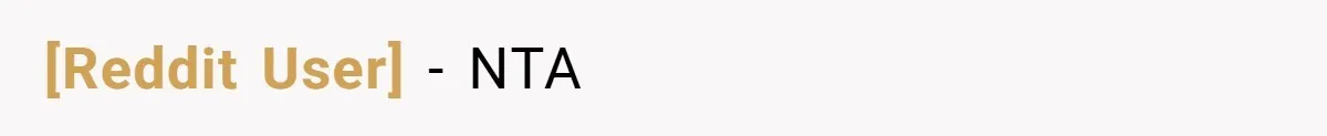 [Reddit User] − NTA