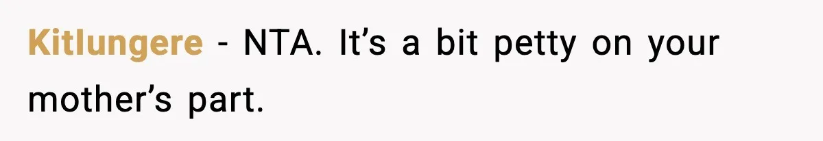 Son Refuses To Pay For Changing Father’s Gravestone After His Mom Calls Him An “Adulterer” KitIungere − NTA. It’s a bit petty on your mother’s part.