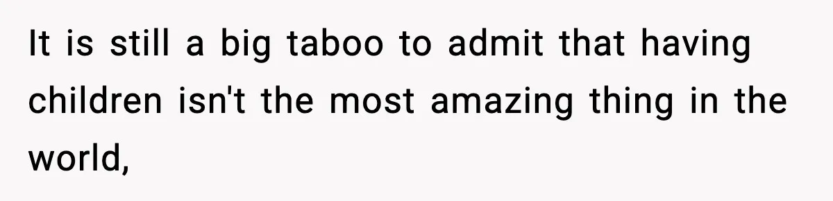 Dad Regrets Having Kids, Admits It In Marriage Counseling—Now His Wife Is Furious It is still a big taboo to admit that having children isn't the most amazing thing in the world,