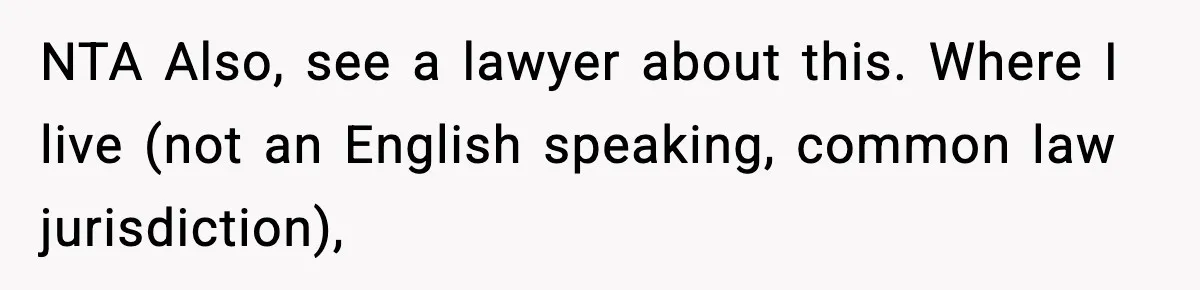 Dad Regrets Having Kids, Admits It In Marriage Counseling—Now His Wife Is Furious NTA Also, see a lawyer about this. Where I live (not an English speaking, common law jurisdiction),
