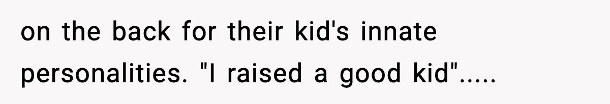 Dad Regrets Having Kids, Admits It In Marriage Counseling—Now His Wife Is Furious on the back for their kid's innate personalities. "I raised a good kid".....