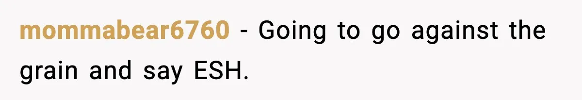 Dad Regrets Having Kids, Admits It In Marriage Counseling—Now His Wife Is Furious mommabear6760 − Going to go against the grain and say ESH.