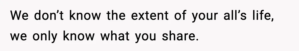 Dad Regrets Having Kids, Admits It In Marriage Counseling—Now His Wife Is Furious We don’t know the extent of your all’s life, we only know what you share.