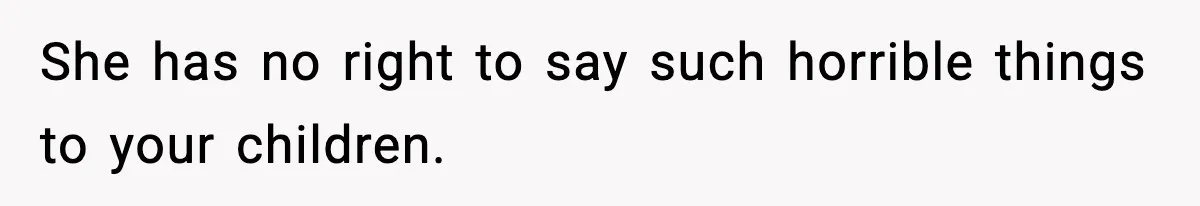 Dad Regrets Having Kids, Admits It In Marriage Counseling—Now His Wife Is Furious She has no right to say such horrible things to your children.