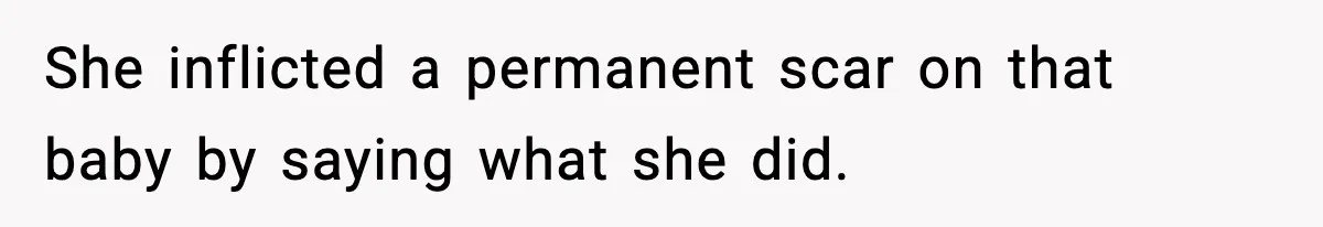 Dad Regrets Having Kids, Admits It In Marriage Counseling—Now His Wife Is Furious She inflicted a permanent scar on that baby by saying what she did.