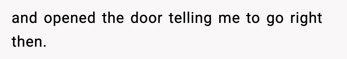 Wife Walks Out Of Airport After Discovering Husband Secretly Invited His Mom On Their Trip and opened the door telling me to go right then.