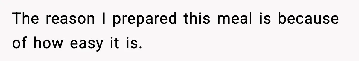 Wife Serves Mac N Cheese To In-Laws After Surprise Visit, Husband Claims It’s “Disrespectful” The reason I prepared this meal is because of how easy it is.