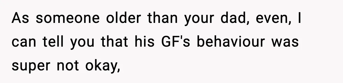 Teen Gets Upset After Dad’s Girlfriend Only Buys Her Daughter Starbucks, Not Her As someone older than your dad, even, I can tell you that his GF's behaviour was super not okay,