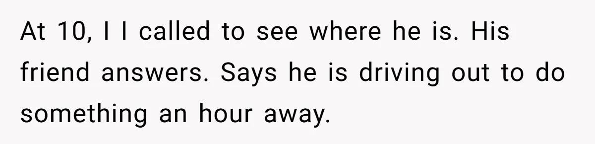 Burned-Out ICU Nurse Finally Snaps After Husband Blows Off Their First Free Saturday In 18 Months At 10, I I called to see where he is. His friend answers. Says he is driving out to do something an hour away.