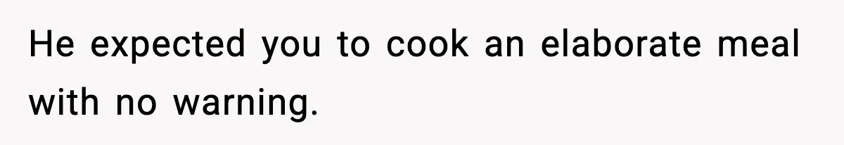 Wife Serves Mac N Cheese To In-Laws After Surprise Visit, Husband Claims It’s “Disrespectful” He expected you to cook an elaborate meal with no warning.