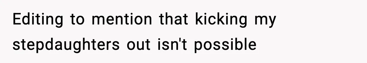 Man Cancels Entire Family Vacation After Discovering His Stepdaughters Hid His Daughter’s Passport To Force Her To Babysit Editing to mention that kicking my stepdaughters out isn't possible