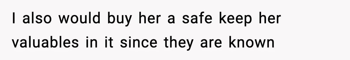 Man Cancels Entire Family Vacation After Discovering His Stepdaughters Hid His Daughter’s Passport To Force Her To Babysit I also would buy her a safe keep her valuables in it since they are known