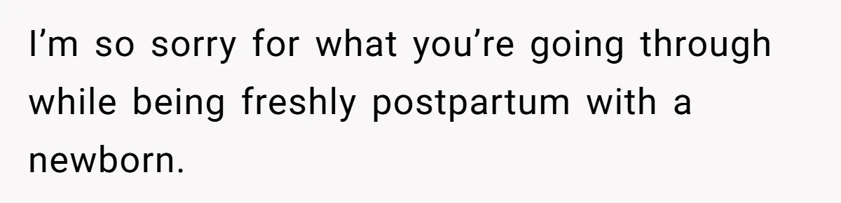 Husband Threatens Divorce Over Baby’s Looks, Gets Burned By Wife’s ‘I Told You So’ Moment I’m so sorry for what you’re going through while being freshly postpartum with a newborn.
