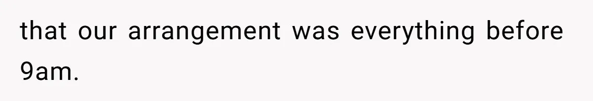 Woman Confronts Her Son For Choosing Beer Over His Exhausted Wife And He Says She Ruined Everything that our arrangement was everything before 9am.