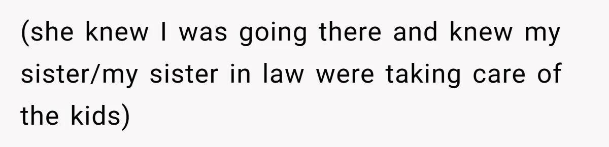 Woman Confronts Her Son For Choosing Beer Over His Exhausted Wife And He Says She Ruined Everything (she knew I was going there and knew my sister/my sister in law were taking care of the kids)