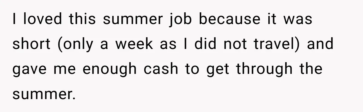 Karen Insists On Donuts Straight From Boiling Oil, Carnival Worker Hands Her What She Wishes For - Raw I loved this summer job because it was short (only a week as I did not travel) and gave me enough cash to get through the summer.