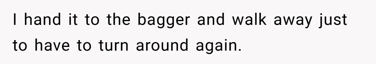 Karen Insists On Donuts Straight From Boiling Oil, Carnival Worker Hands Her What She Wishes For - Raw I hand it to the bagger and walk away just to have to turn around again.