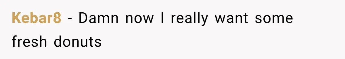Karen Insists On Donuts Straight From Boiling Oil, Carnival Worker Hands Her What She Wishes For - Raw Kebar8 − Damn now I really want some fresh donuts