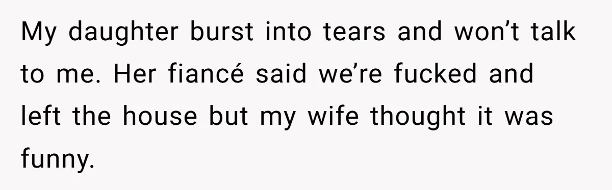 Dad Stays Silent as Daughter Accuses Fiancé Over “Mysterious Underwear” - Truth Leaves Everyone Stunned My daughter burst into tears and won’t talk to me. Her fiancé said we’re fucked and left the house but my wife thought it was funny.