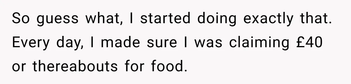 When The Boss Said £40 Was The Limit, Consultant Bought Meals For The Homeless To Make Sure He Hit It So guess what, I started doing exactly that. Every day, I made sure I was claiming £40 or thereabouts for food.