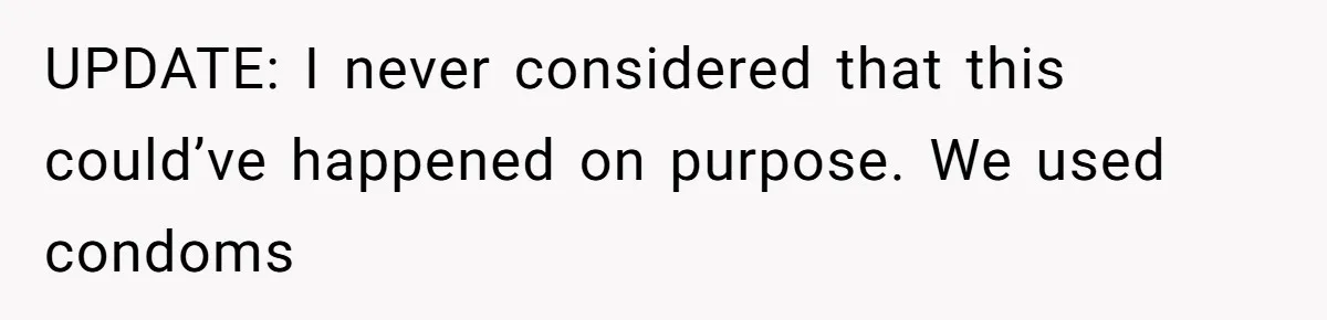 Mom-to-Be Publicly Pushes Back After Ex’s Girlfriend Announces “Their” Pregnancy UPDATE: I never considered that this could’ve happened on purpose. We used condoms