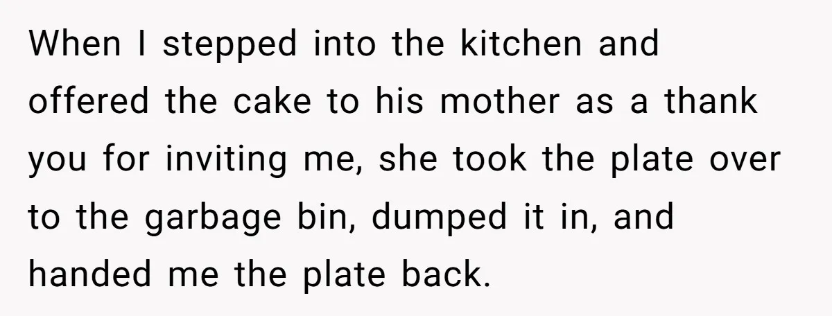 Wife Endured Years Of Cruel In-Laws Then Replaced Luxury Gifts With Dollar-Store Revenge Before Divorce When I stepped into the kitchen and offered the cake to his mother as a thank you for inviting me, she took the plate over to the garbage bin, dumped...