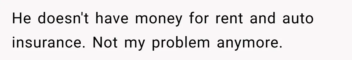 Wife Endured Years Of Cruel In-Laws Then Replaced Luxury Gifts With Dollar-Store Revenge Before Divorce He doesn't have money for rent and auto insurance. Not my problem anymore.