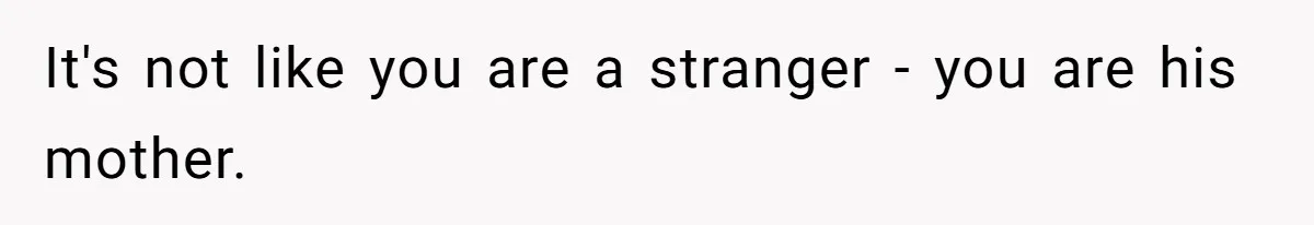Woman Confronts Her Son For Choosing Beer Over His Exhausted Wife And He Says She Ruined Everything It's not like you are a stranger - you are his mother.