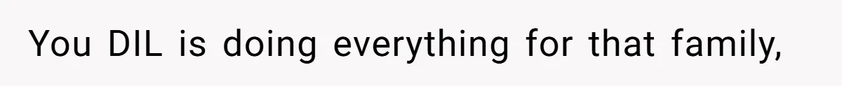 Woman Confronts Her Son For Choosing Beer Over His Exhausted Wife And He Says She Ruined Everything You DIL is doing everything for that family,