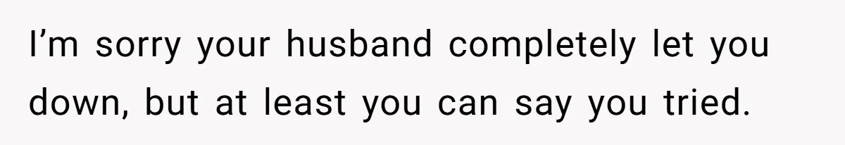 Wife Endured Years Of Cruel In-Laws Then Replaced Luxury Gifts With Dollar-Store Revenge Before Divorce I’m sorry your husband completely let you down, but at least you can say you tried.