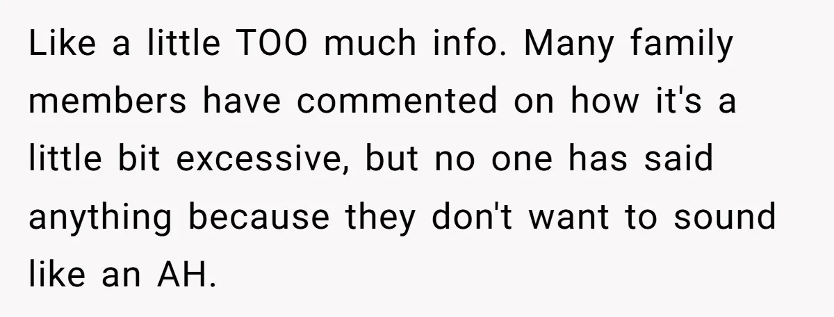 Miracle-Baby Parents Demand Flower Girl Spot, Get Furious When Bride Refuses to Replace Her Stepdaughter Like a little TOO much info. Many family members have commented on how it's a little bit excessive, but no one has said anything because they don't want to sound...