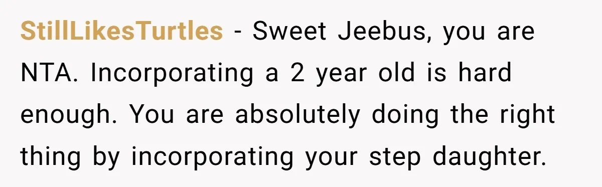 Miracle-Baby Parents Demand Flower Girl Spot, Get Furious When Bride Refuses to Replace Her Stepdaughter StillLikesTurtles − Sweet Jeebus, you are NTA. Incorporating a 2 year old is hard enough. You are absolutely doing the right thing by incorporating your step daughter.