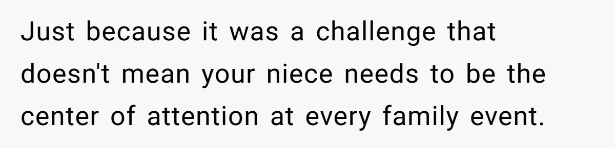 Miracle-Baby Parents Demand Flower Girl Spot, Get Furious When Bride Refuses to Replace Her Stepdaughter Just because it was a challenge that doesn't mean your niece needs to be the center of attention at every family event.