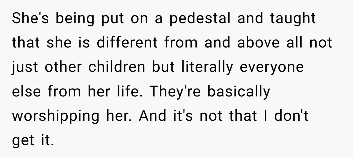 Miracle-Baby Parents Demand Flower Girl Spot, Get Furious When Bride Refuses to Replace Her Stepdaughter She's being put on a pedestal and taught that she is different from and above all not just other children but literally everyone else from her life. They're basically worshipping...