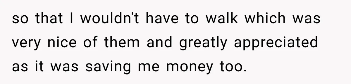 Entry-Level Tech Walks Miles In Rain Until Managers Secretly Share Parking Spots And Coworkers Call HR so that I wouldn't have to walk which was very nice of them and greatly appreciated as it was saving me money too.