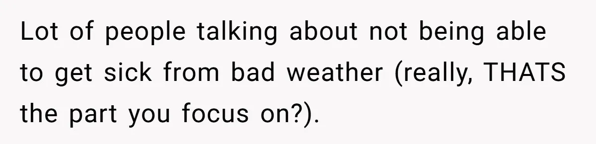 Entry-Level Tech Walks Miles In Rain Until Managers Secretly Share Parking Spots And Coworkers Call HR Lot of people talking about not being able to get sick from bad weather (really, THATS the part you focus on?).