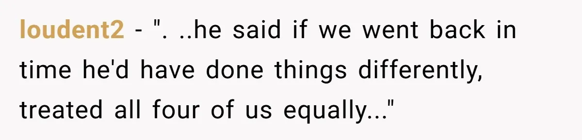 Stepdaughter Wants Help Buying a £500k Home - But Her Stepsister Refuses After Remembering the Past loudent2 − ". ..he said if we went back in time he'd have done things differently, treated all four of us equally..."