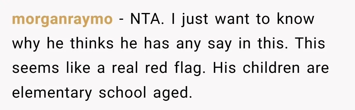 Mom Says Her Daughter Gets the House “No Matter What,” and Her Fiancé Isn’t Happy About It morganraymo − NTA. I just want to know why he thinks he has any say in this. This seems like a real red flag. His children are elementary school aged.