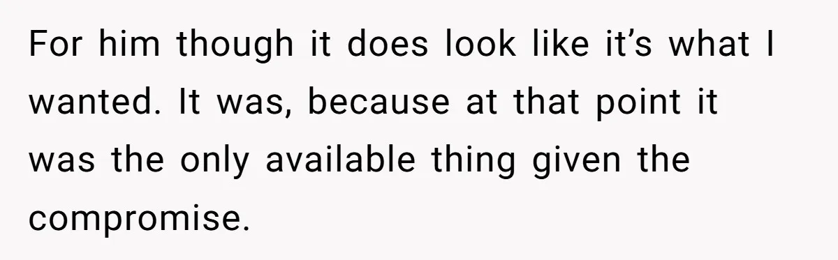 Cancer Survivor Demands Divorce After Husband Forces Strict 50/50 Split Throughout Her Brutal Treatment For him though it does look like it’s what I wanted. It was, because at that point it was the only available thing given the compromise.