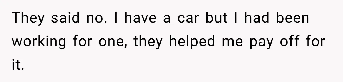 Stepdad Mocks Teen With Fake Car Gift, Freaks Out When Teen Fires Back They said no. I have a car but I had been working for one, they helped me pay off for it.