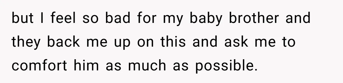 Stepdad Mocks Teen With Fake Car Gift, Freaks Out When Teen Fires Back but I feel so bad for my baby brother and they back me up on this and ask me to comfort him as much as possible.