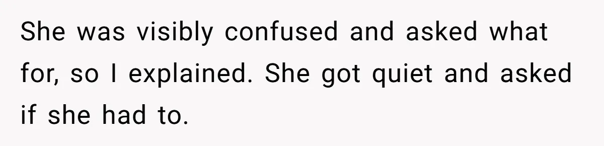 Son Wanted Mom To Cancel A 40-Year Tradition For His New Girlfriend, Her Answer Went Viral She was visibly confused and asked what for, so I explained. She got quiet and asked if she had to.
