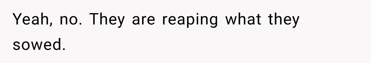 Teen Daughter Breaks Mom’s Heart By Saying The Family Move And Sacrifice Wasn't Worth It Yeah, no. They are reaping what they sowed.